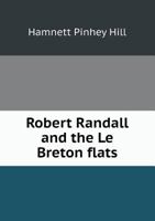 Robert Randall and the Le Breton Flats 5518463286 Book Cover