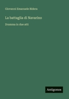 La battaglia di Navarino: Dramma in due atti (Italian Edition) 3385077907 Book Cover