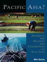 Pacific Asia: Prospects for Security and Cooperation in East Asia 074250851X Book Cover