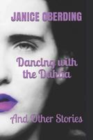 Dancing with the Dahlia: And other Stories 1796781983 Book Cover