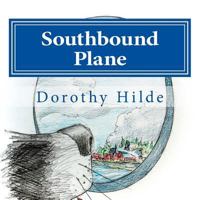 Southbound Plane: The Life of Dash 1977749828 Book Cover