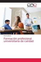 Formación profesional universitaria de calidad 6203871370 Book Cover