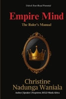 Empire Mind: The Ruler's Manual B0FPX6MS8S Book Cover
