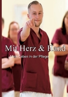 Mit Herz & Hand: Mein Leben in der Pflege (German Edition) 3819277919 Book Cover
