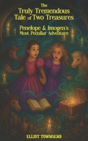 The Tremendous Tale of Two Treasures B0FX2BPKR8 Book Cover