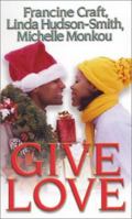 Give Love: Kisses And Mistletoe\Fantasy Fulfilled\Someone To Love (Arabesque) 158314434X Book Cover