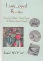 Lang Legged Beasties: Scottish Stories, Songs and Rhymes About Animals 0956599001 Book Cover