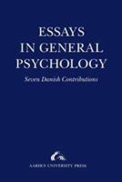Essays in General Psychology: Presented to Henrik Poulsen 8772882778 Book Cover