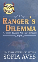 Ranger's Dilemma: A Texas Ranger romantic suspense 1923471228 Book Cover