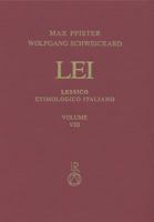 Lessico Etimologico Italiano. Band 8 (VIII) : Bullare-*bz- / Indice 3895003344 Book Cover