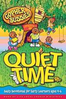 Gopher Buddies Quiet Time: Daily Devotional for Early Learners Ages 4-6 (Quiet Time Daily Devotionals) 1931235767 Book Cover
