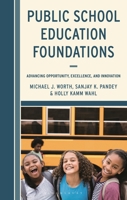 Public School Education Foundations: Advancing Opportunity, Excellence, and Innovation B0FVSWKV6N Book Cover