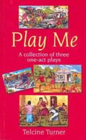 Play Me: A Collection of Three One-act Plays (Macmillan Caribbean Writers) 1405028890 Book Cover