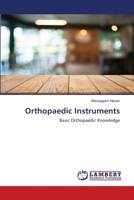 Orthopaedic Instruments: Basic Orthopaedic Knowledge 6139863708 Book Cover