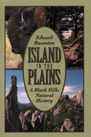 Island in the Plains: A Black Hills Natural History 1555661327 Book Cover