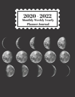 2020 - 2022 Monthly Weekly Yearly Planner Journal: Moon Phases Design Cover 2 Year Planner Appointment Calendar Organizer And Journal Notebook 1697654053 Book Cover