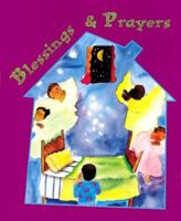 Blessings and Prayers: For Children Who Are Beginning to Pray With the Whole Church 1568540620 Book Cover