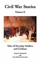 Civil War Stories: Tales of Everyday Soldiers and Civilians (Volume 1) 0788445995 Book Cover