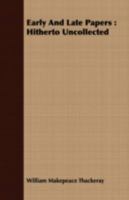Early and Late Papers 142554584X Book Cover