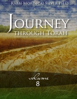Journey Through Torah Volume 8 B08KH3T1CJ Book Cover