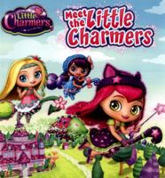 Little Charmers: Meet the Little Charmers 0545850215 Book Cover