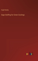 Sage Stuffing for Green Goslings 3368156578 Book Cover