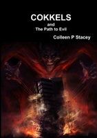 Cokkels and The Hidden Truth 132698408X Book Cover