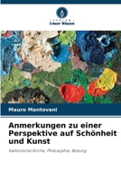 Anmerkungen zu einer Perspektive auf Schönheit und Kunst (German Edition) 620900301X Book Cover