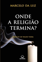 Onde a Religião Termina? 8598966398 Book Cover