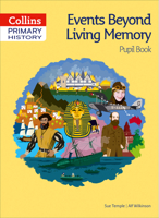 Primary History – Events Beyond Living Memory Pupil Book 0008310793 Book Cover