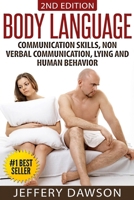 Body Language: Communication Skills, Nonverbal Communication, Lying & Human Behavior 1514226200 Book Cover