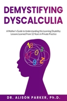 DeMystifying Dyscalculia B0F7LJ1HDX Book Cover