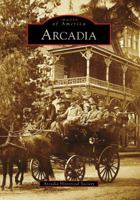 Arcadia (Images of America: California) 0738558060 Book Cover