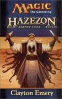 Hazezon (Magic: The Gathering: Legends Cycle, #3) B003T42HV4 Book Cover