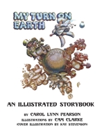 My Turn on Earth: Storybook 1977929931 Book Cover