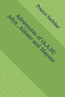 Adventures of (A.A.M) Adya , Abheer and Mayoor B0GQPVZQGP Book Cover