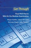 Get Through Final Frcr Part A: Sbas for the Modular Examination 1138451355 Book Cover