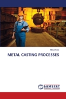 Metal Casting Processes 6205498170 Book Cover