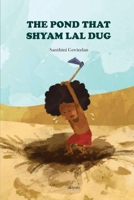 The Pond that Shyam Lal Dug 9360162280 Book Cover