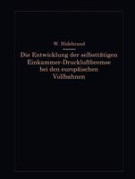 Die Entwicklung Der Selbsttatigen Einkammer-Druckluftbremse Bei Den Europaischen Vollbahnen 3642505945 Book Cover