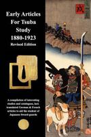 Early Articles For Tsuba Study 1880-1923Enlarged Edition: A compilation of interesting studies and catalogues, incl. translated German & 1518472990 Book Cover