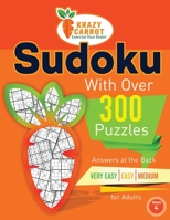 Sudoku With Over 300 Puzzles: Answers at the Back - Very Easy, Easy and Medium Levels for Adults - Volume 4 B091WGH8KH Book Cover