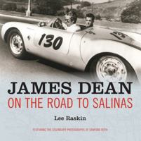 James Dean: On the Road to Salinas 0989114937 Book Cover