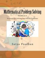 Mathematical Problem Solving Workbook 4: Strategy for Solving Real-World Problems 1541377443 Book Cover