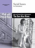 Ernest Hemingway-The Sun Also Rises-Male/Female Roles (Social Issues in Literature) 0737740213 Book Cover