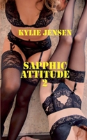 Sapphic Attitude 2 B0H7821FHR Book Cover