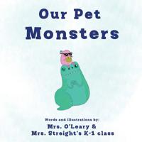 Our Pet Monsters 1717400949 Book Cover