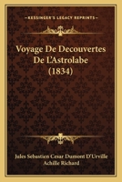 Voyage De Decouvertes De L'Astrolabe (1834) 1160272247 Book Cover