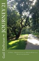 Journey 21: 21 Days - 10 Strategies to a Better Work Life 0692206396 Book Cover