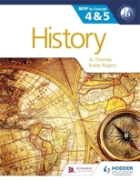 History for the Ib Myp 4 & 5: By Concept B00CRITYKU Book Cover